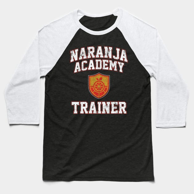 Naranja Academy Trainer Baseball T-Shirt by huckblade